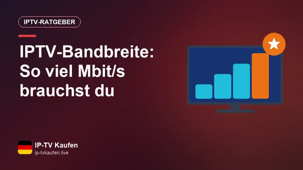 IPTV-Bandbreite: So viel Mbit/s brauchst du